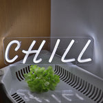 Chill White Neon Sign